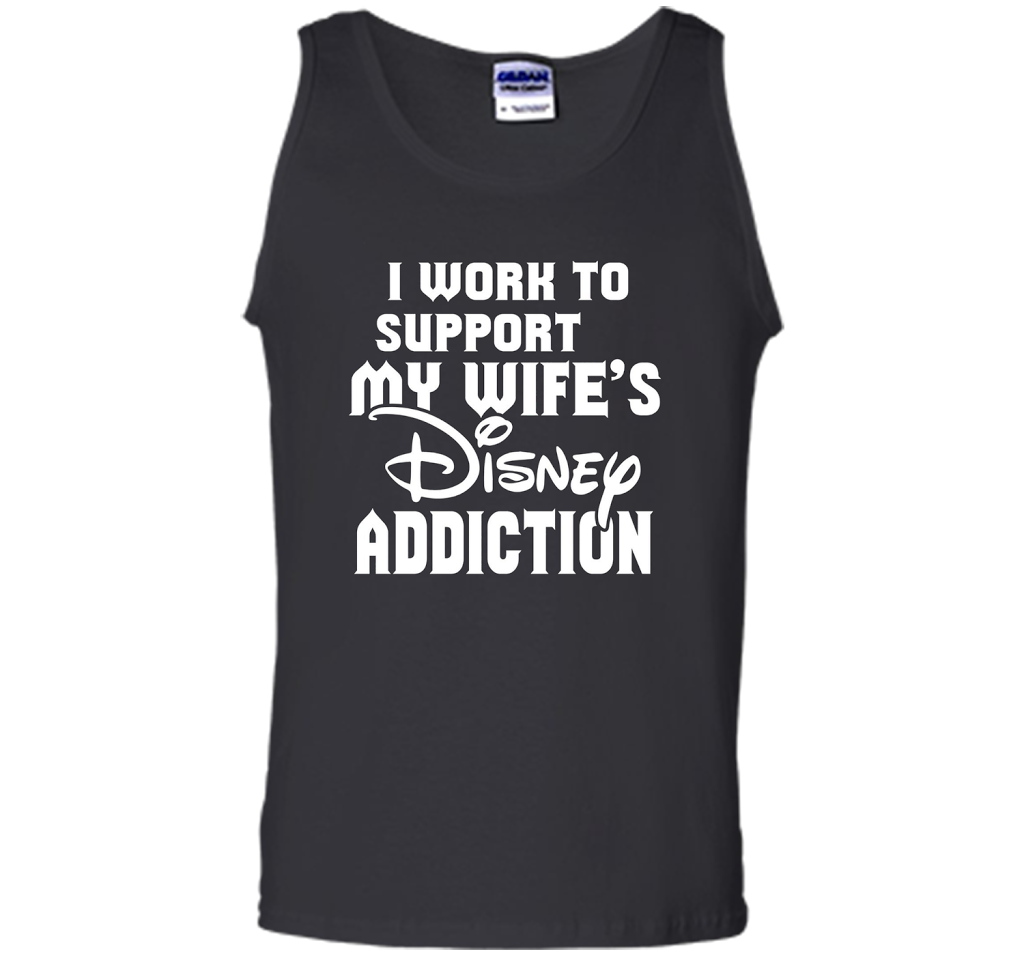 I Work To Support My Wife's Addiction Funny T-Shirt shirt Black