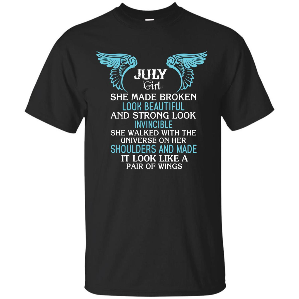 July Girl She Made Broken Look Beautiful T-shirt Black