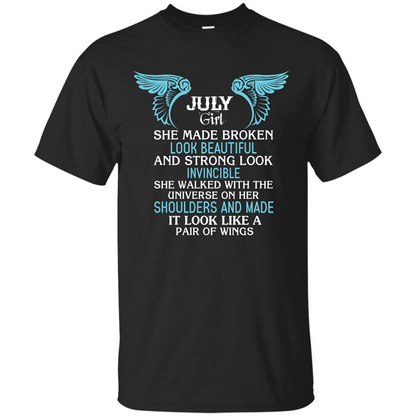 July Girl She Made Broken Look Beautiful T-shirt Black