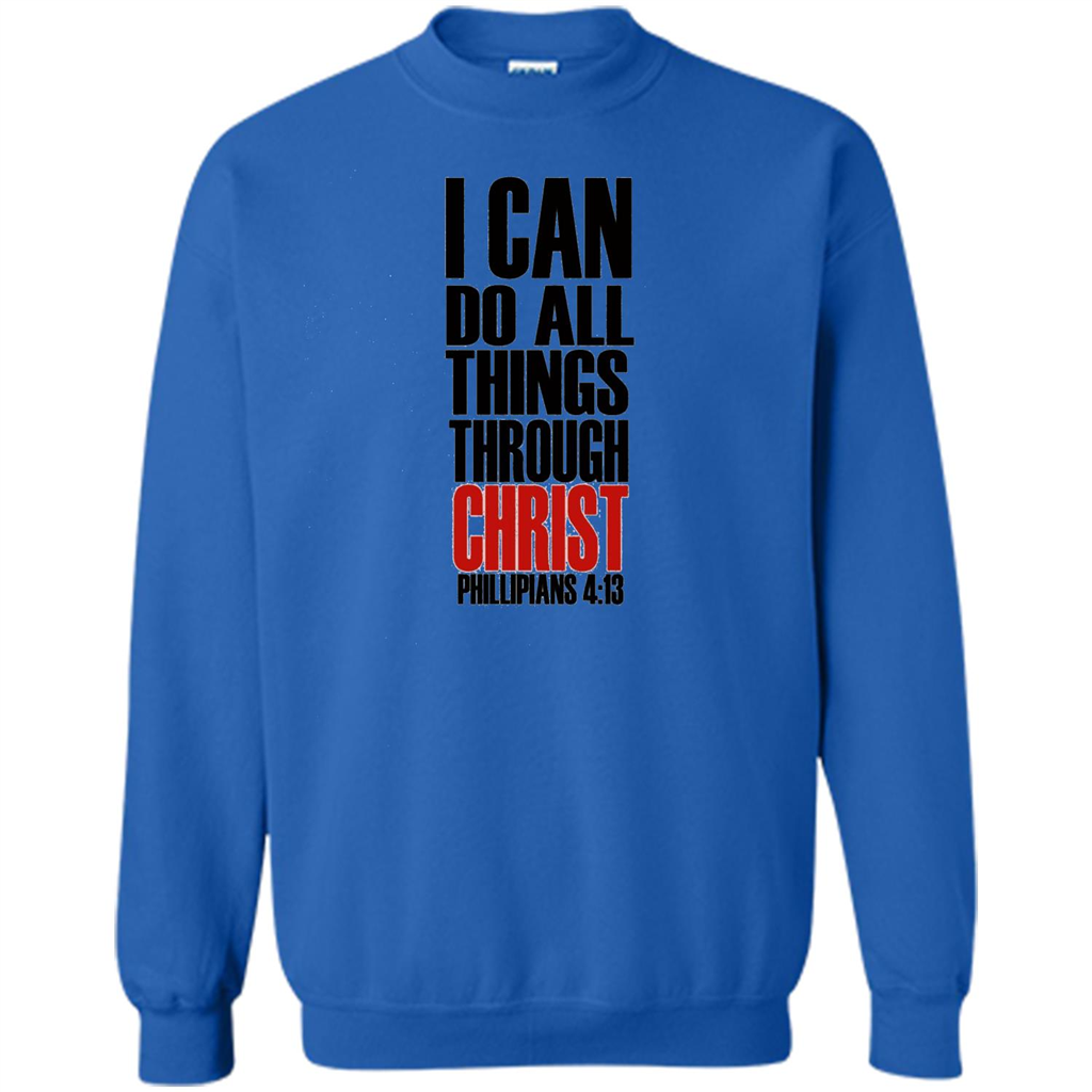 Christian T-Shirt I Can Do All Things Through Christ Royal