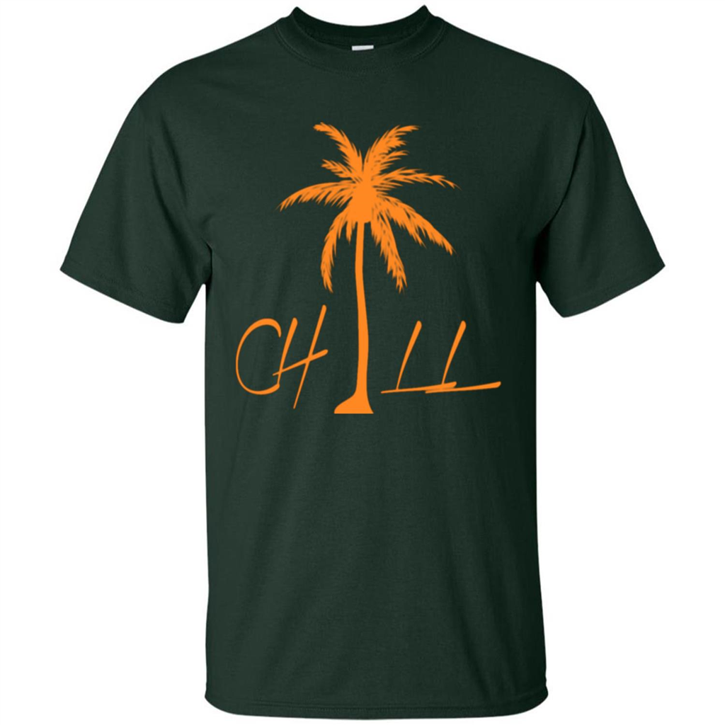 Chill T-shirt Summer Gift T-shirt Forest Green