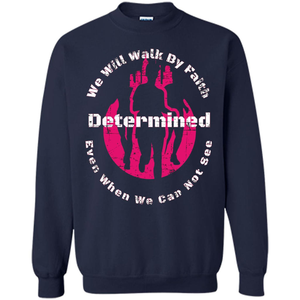 Faith Inspired T-shirt We Will Walk By Faith Determined Navy