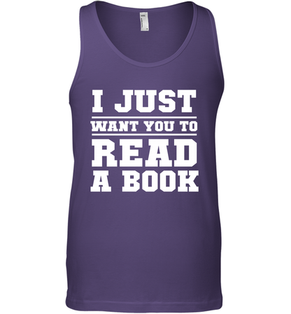 I Just Want You To Read A Book Reading Shirt Tank Top Tank Top Purple