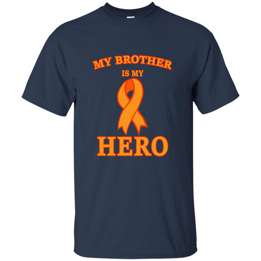 Cancer Awareness T-shirt My Brother Is My Hero Navy