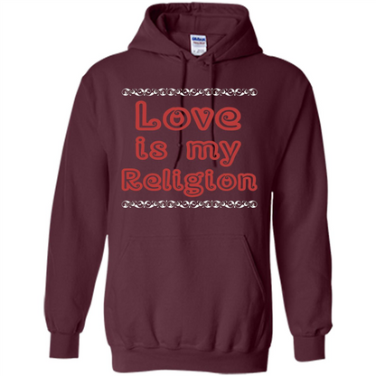 Love Is My Religion T-shirt Maroon