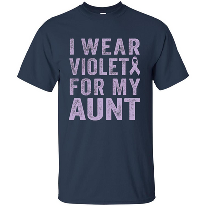 Cancer Awareness T-shirt I Wear Violet For My Aunt T-shirt Navy