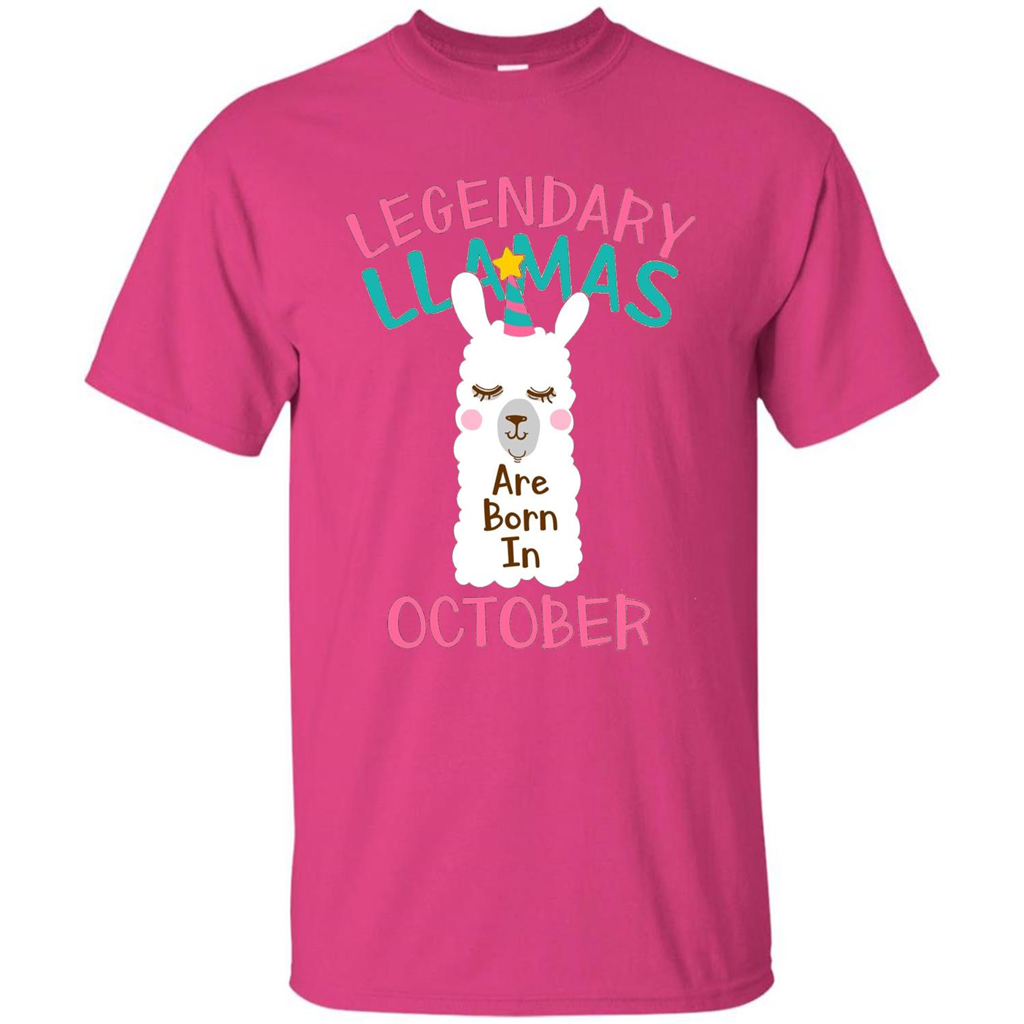Legendary Llamas Are Born In October T-shirt Heliconia