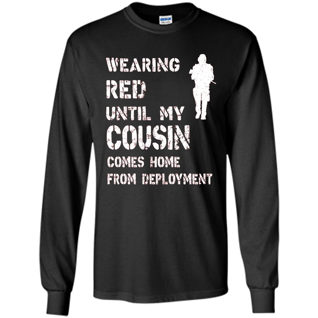 Military T-shirt Wearing Red Until My Cousin Comes Home From Deployment Black