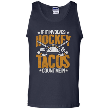 Hockey Gift T-shirt If It Involves Hockey and Tacos Count Me In T-shirt Navy