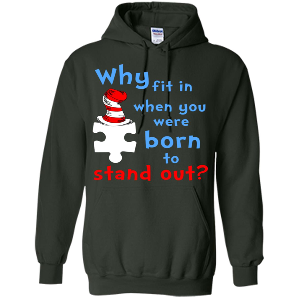 Autism Awareness T-Shirt Why Fit In When You Were Born To Stand Out Forest Green