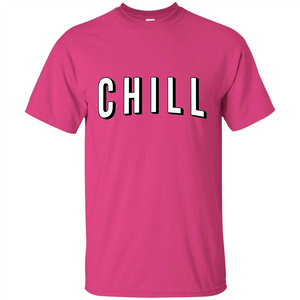 Chill T-shirt