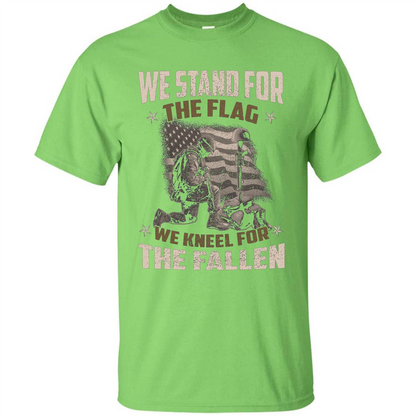 Military T-Shirt We Stand For The Flag We Kneel For The Fallen Lime