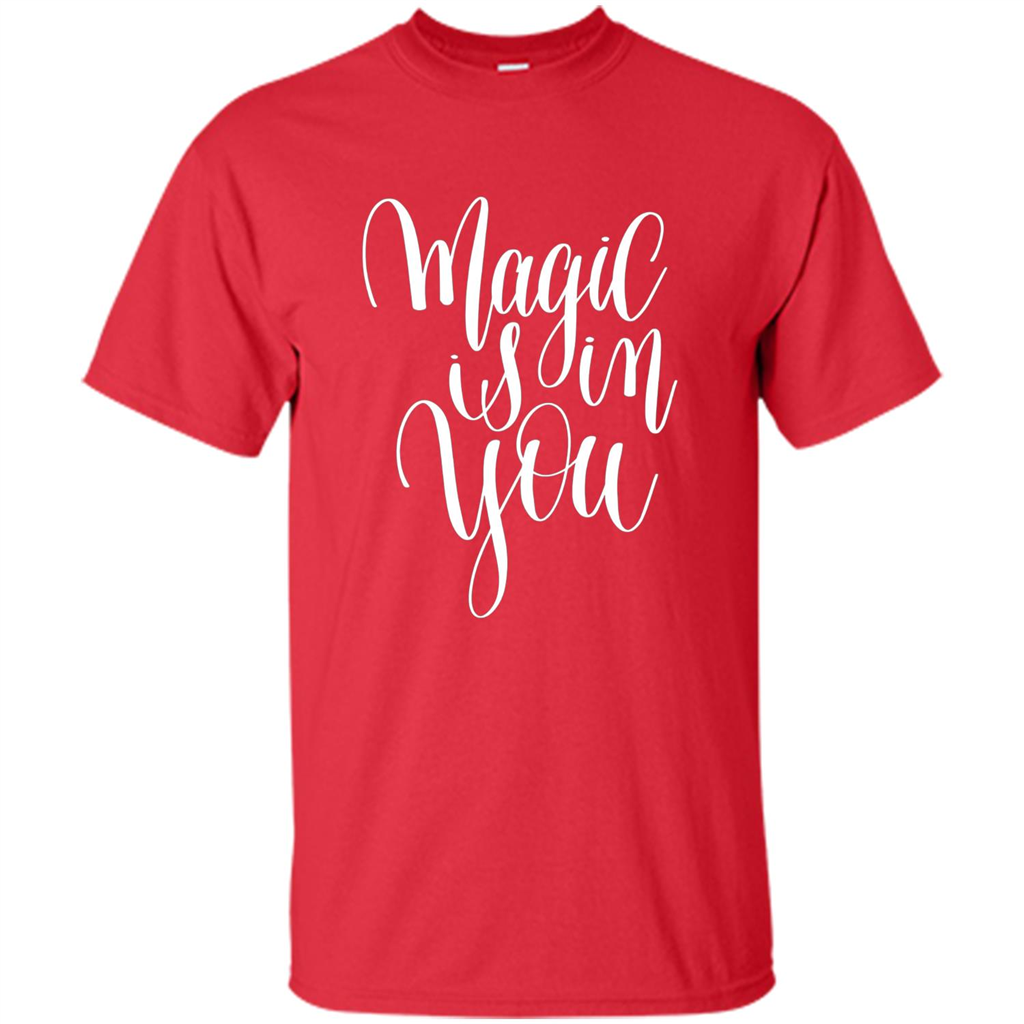 Magic Is In You T-shirt Red