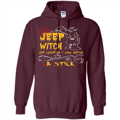 Halloween T-shirt Jeep Witch Of Course I Can Drive A Stick T-shirt Maroon