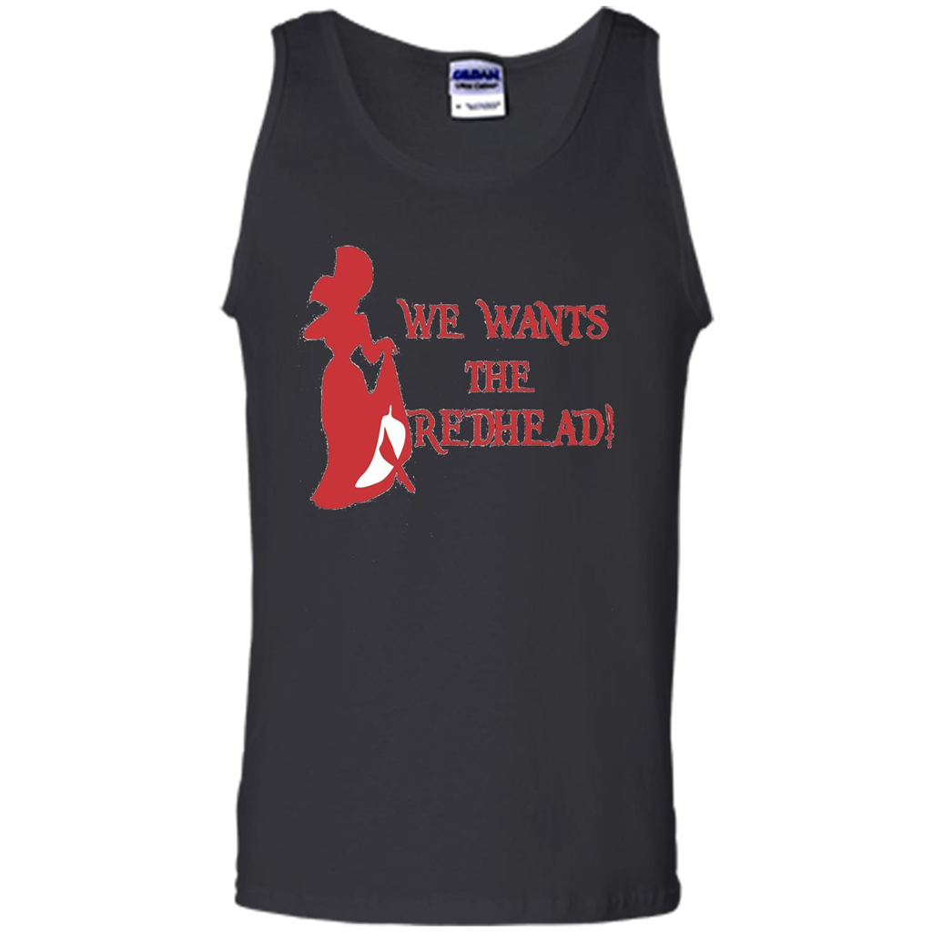 We Wants The Redhead! T-shirt Black