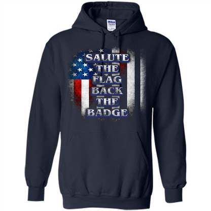 America Flag T-shirt Salute The Flag Back The Badge T-shirt Navy