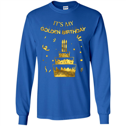 Golden Birthday T-shirt It's My Golden Birthday Royal