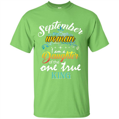 September Woman I Am A Daughter Of The One True King T-shirt Lime