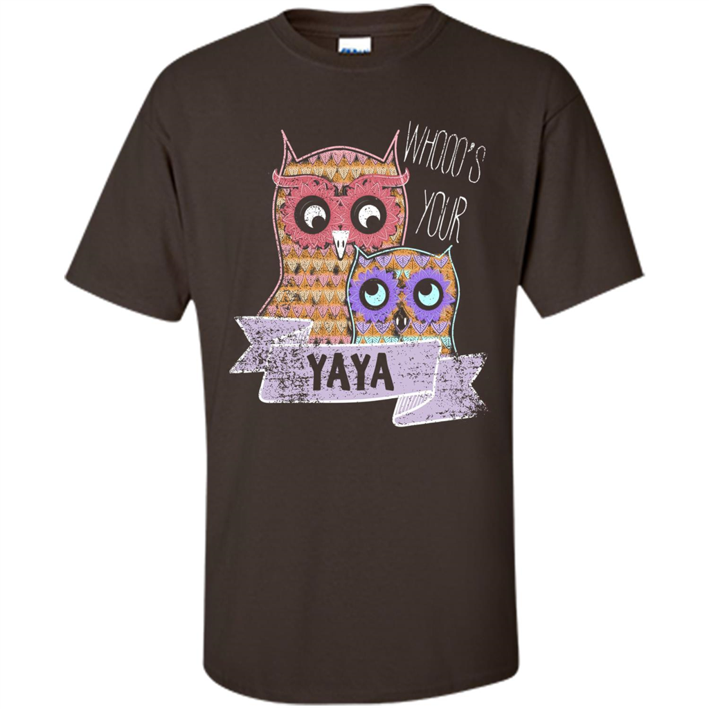 Grandma T-shirt Whooos Your YaYa Dark Chocolate