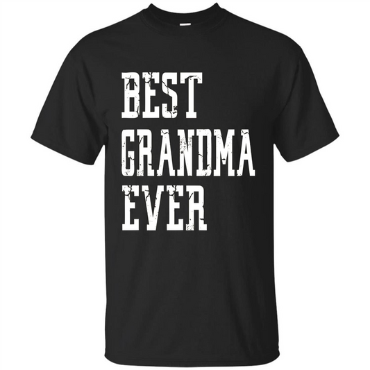 Best Grandma Ever T-Shirt - Grandparents Day T-shirt Black