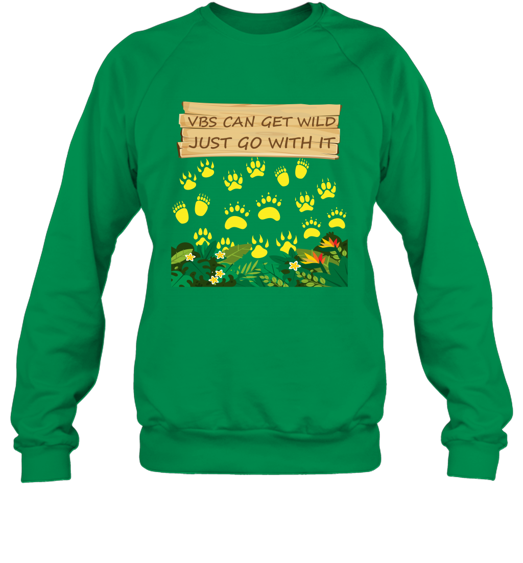 Vbs Can Get Wild Just Go With It Vacation Bible School Shirt Sweatshirt Sweatshirt Irish Green