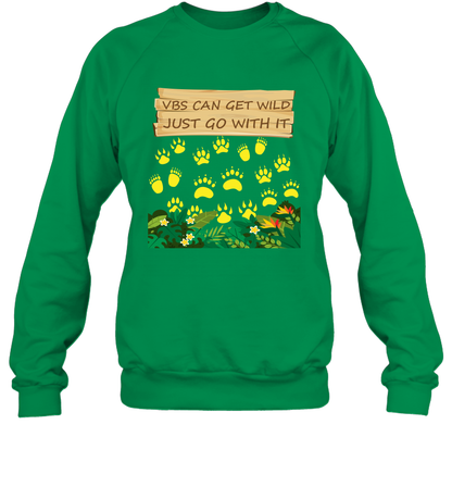 Vbs Can Get Wild Just Go With It Vacation Bible School Shirt Sweatshirt Sweatshirt Irish Green