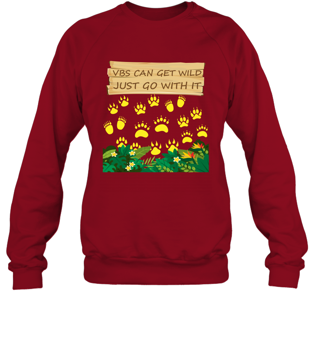 Vbs Can Get Wild Just Go With It Vacation Bible School Shirt Sweatshirt Sweatshirt Cardinal Red