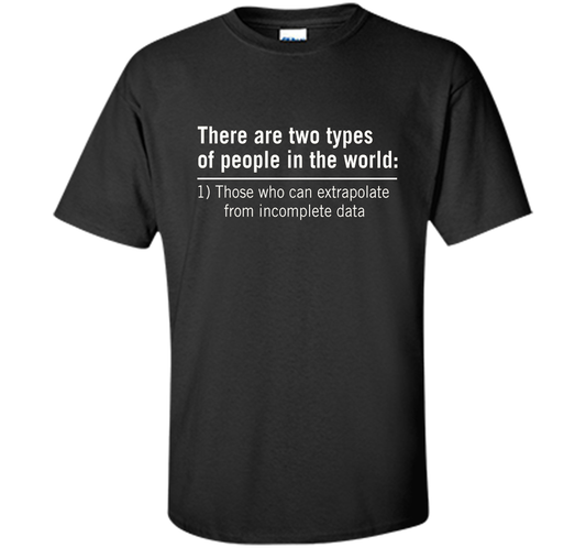 Cool Those who can extrapolate from incomplete data T-shirt Black S