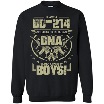 I Have A DD-214 My Daughter Has My DNA Think About It Boys T-shirt Black