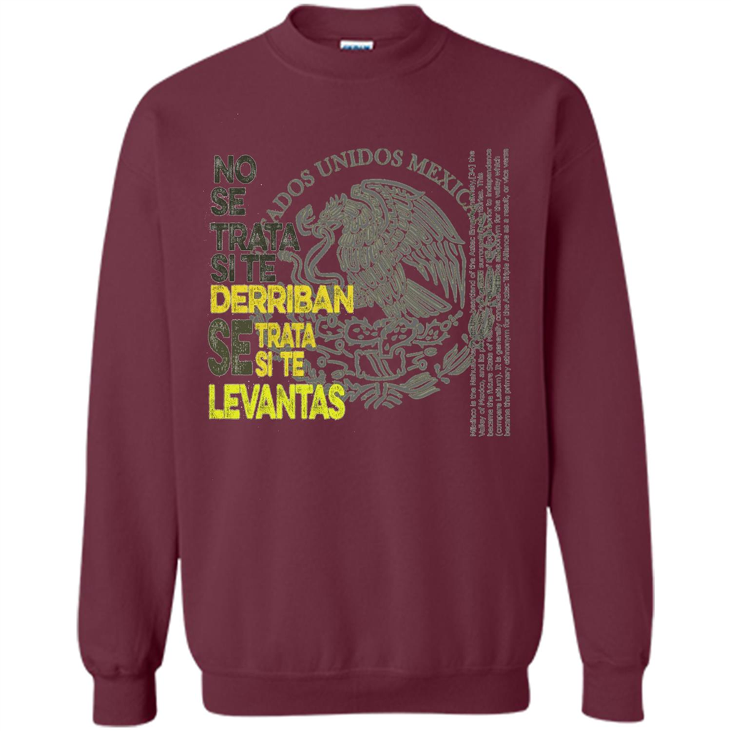 Mexican Pride With A Positive Message T-Shirt Maroon