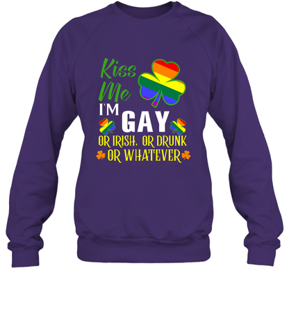 Kiss Me I'm Gay Or Irish Or Drunk Or Whatever Lgbt Shirt Sweatshirt Purple