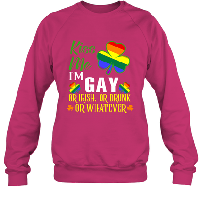 Kiss Me I'm Gay Or Irish Or Drunk Or Whatever Lgbt Shirt Sweatshirt Heliconia