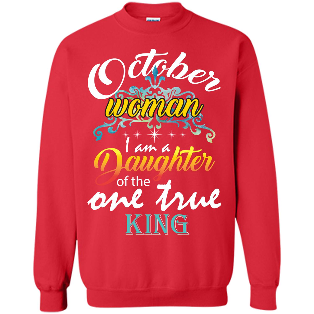 October Woman I Am A Daughter Of The One True King T-shirt Red