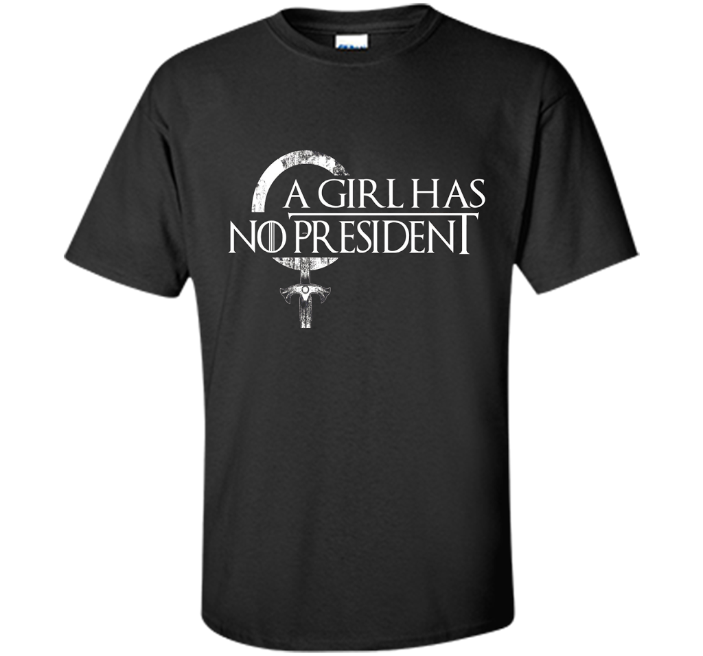 Political T-shirt A Girl Has No President T-shirt Black