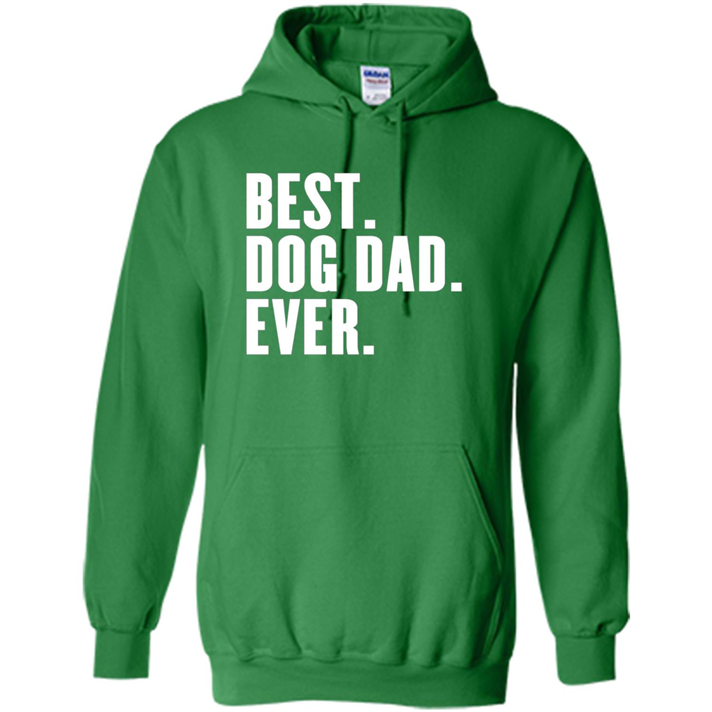 Funny Best Dog Dad Ever T-Shirt Irish Green