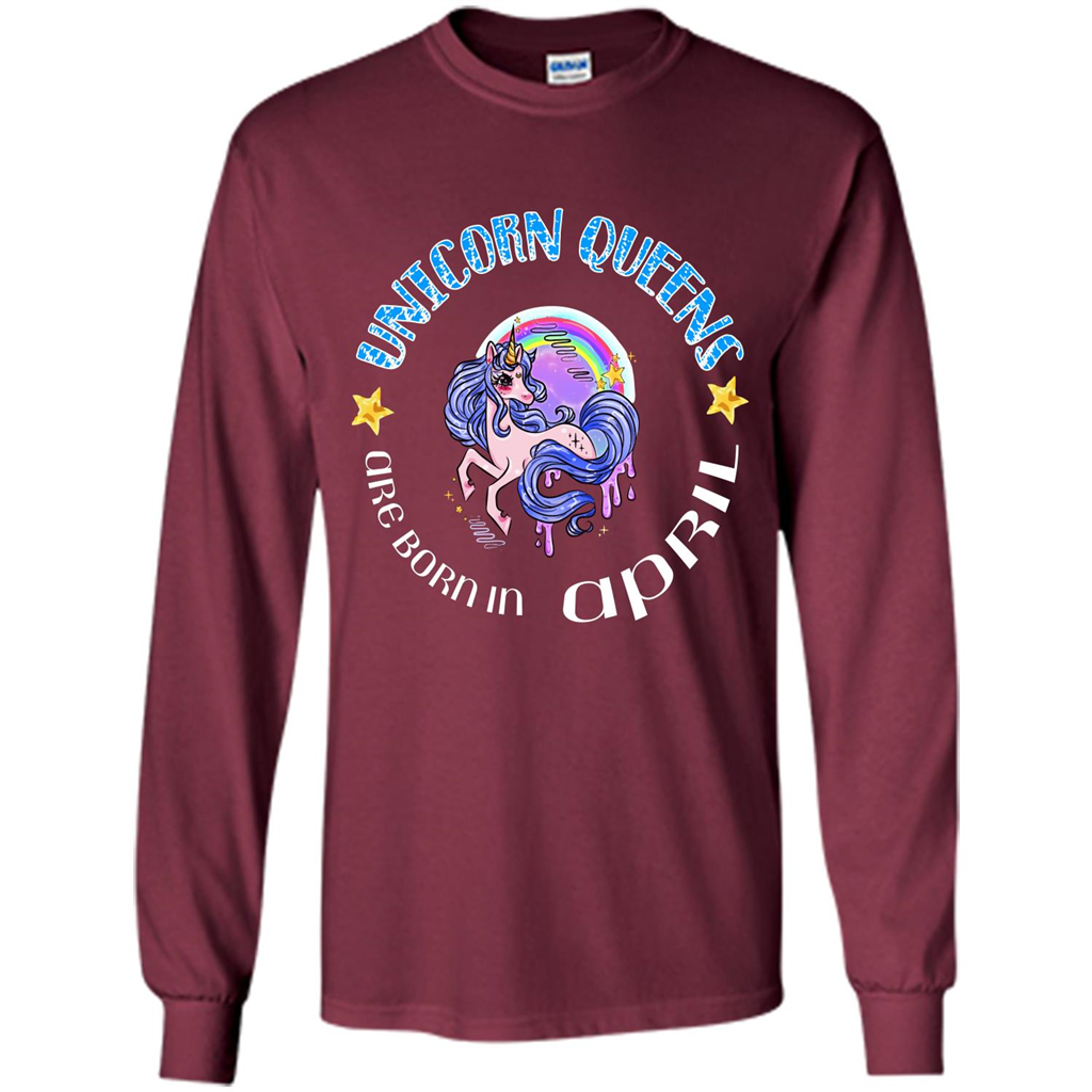 April Unicorn T-shirt Unicorn Queens Are Born April Maroon