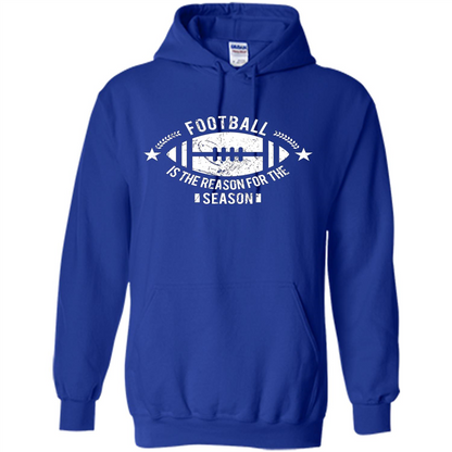 Football Is The Reason For The Season Funny Fan T-Shirt Royal