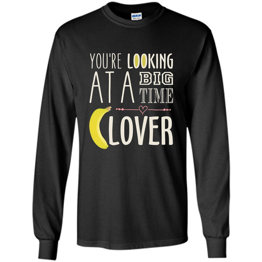 Banana Lover T-shirt You're Looing At A Big Time Black