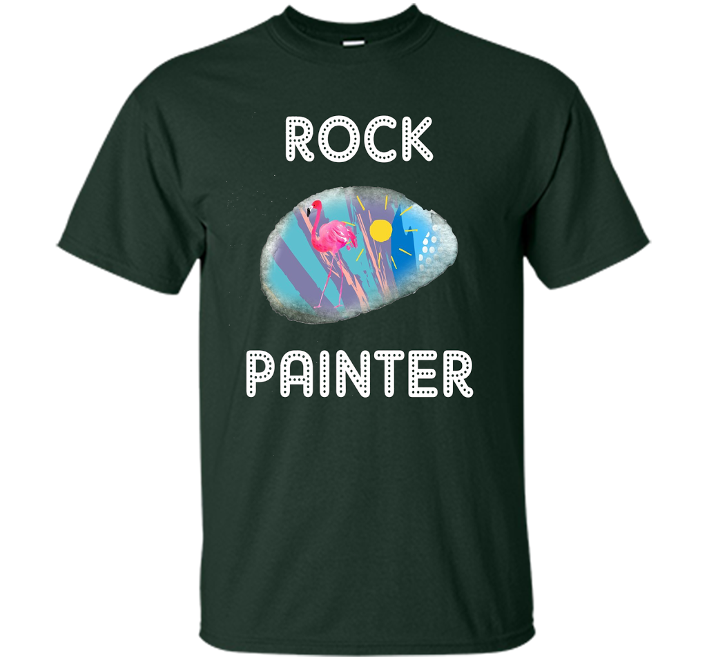 Rock Painter Shirt for People Who Paint Rocks or Hunt Rocks shirt Forest Green