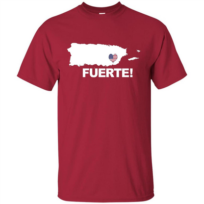 Fuerte T-Shirt Strong Support for Puerto Rico T-shirt Cardinal