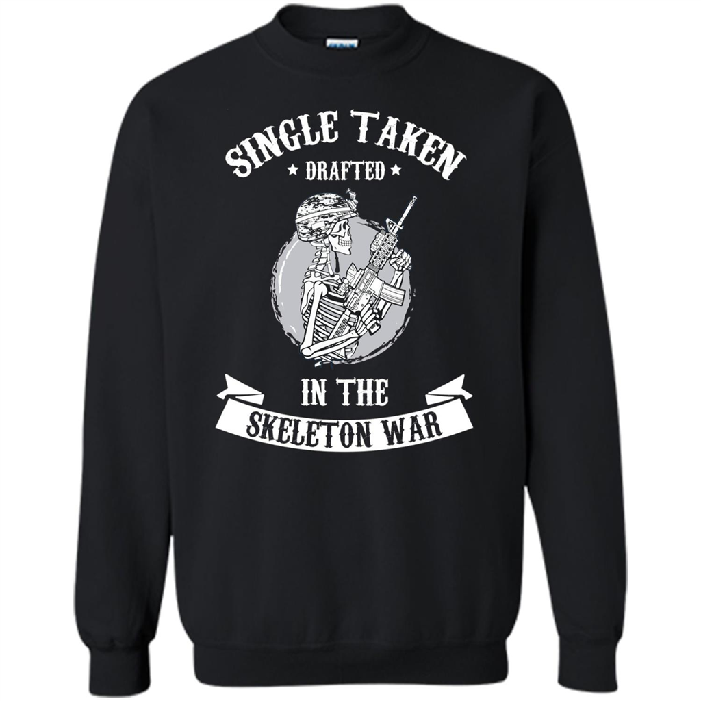 Halloween T-shirt Single Taken Drafted In The Skeleton War Black