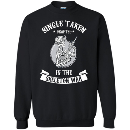 Halloween T-shirt Single Taken Drafted In The Skeleton War Black