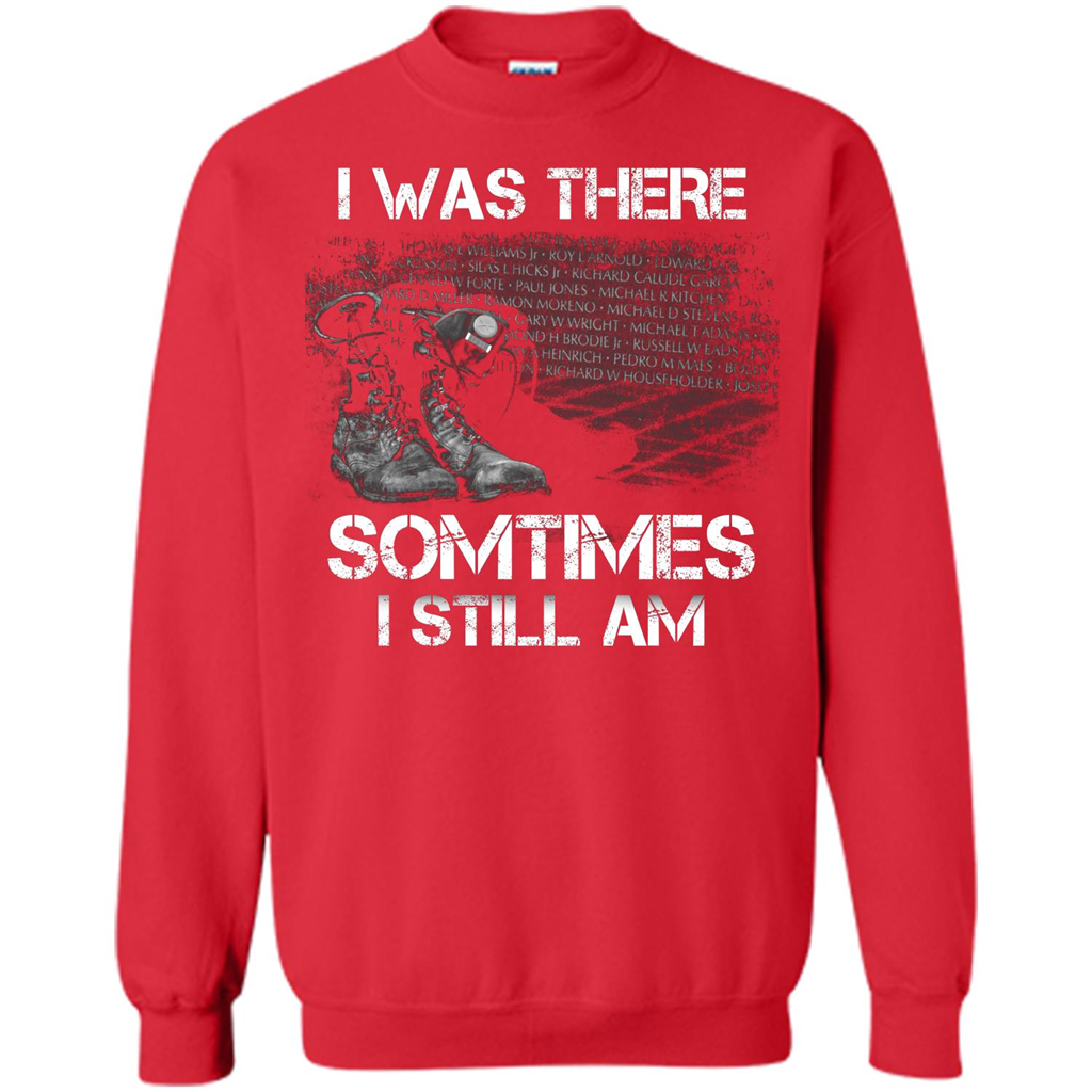 Military T-shirt I Was There Sometimes I Still Am Red