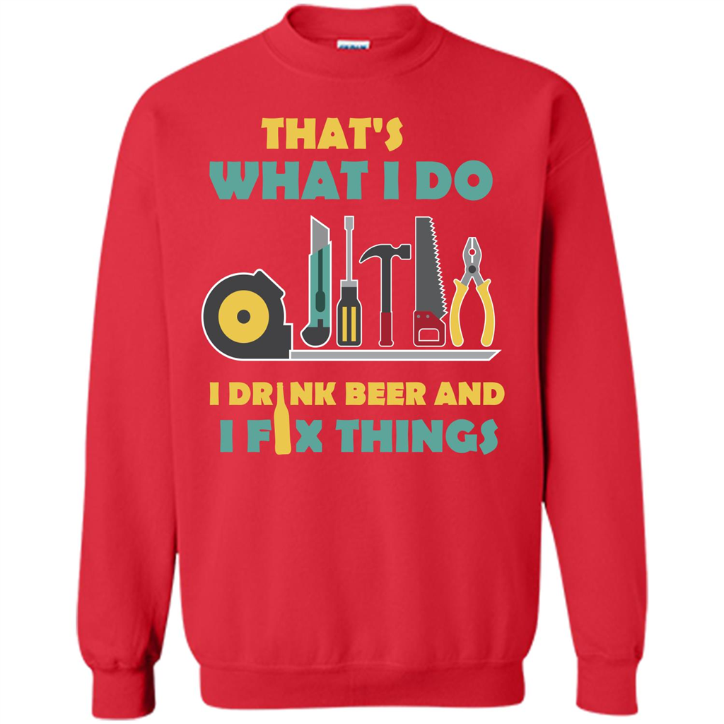 Engineer T-shirt That's What I Do I Drink Beer And I Fix Things Red