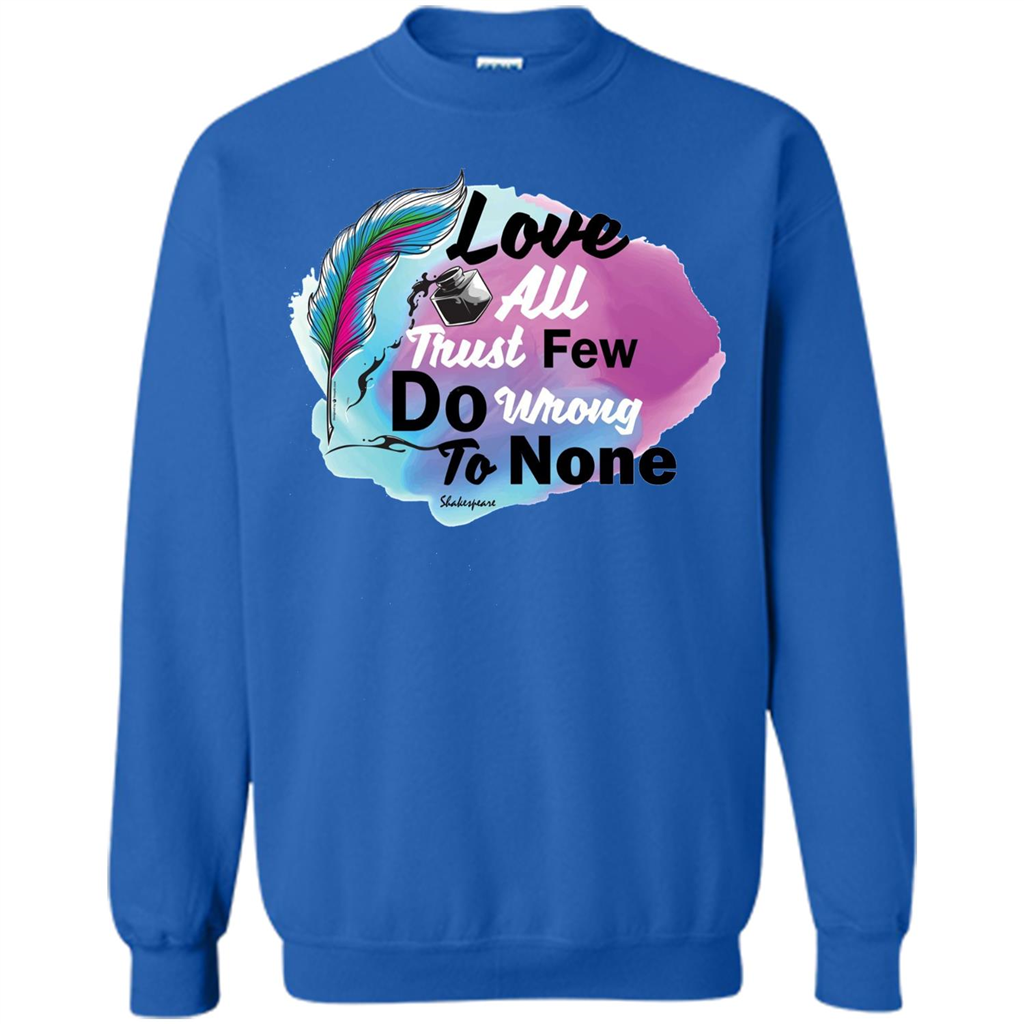 Love All Trust Few Do Wrong To None T-shirt Royal