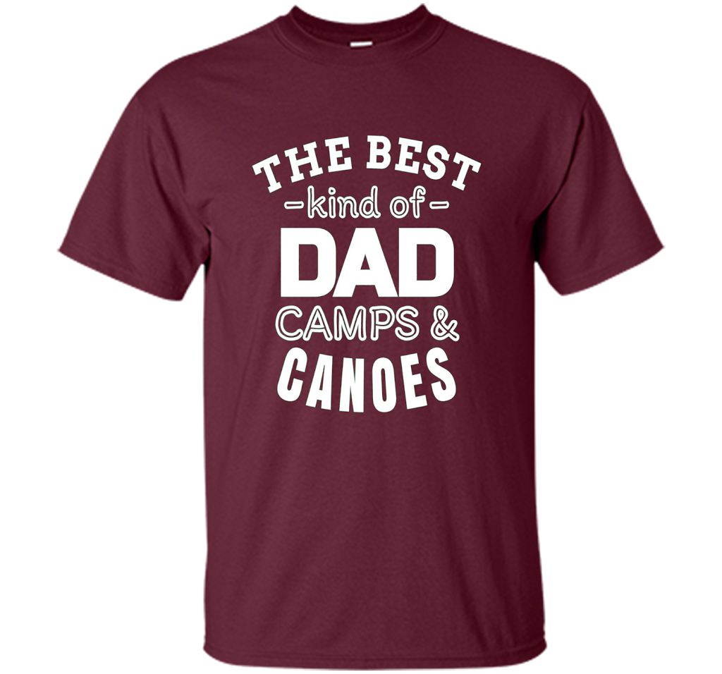 Men's Father's Day t shirt for Dad who camps and canoes t-shirt Maroon