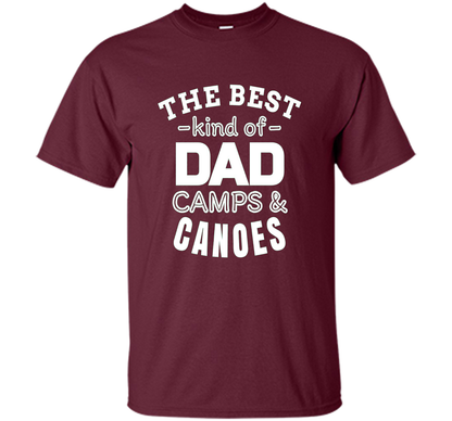Men's Father's Day t shirt for Dad who camps and canoes t-shirt Maroon