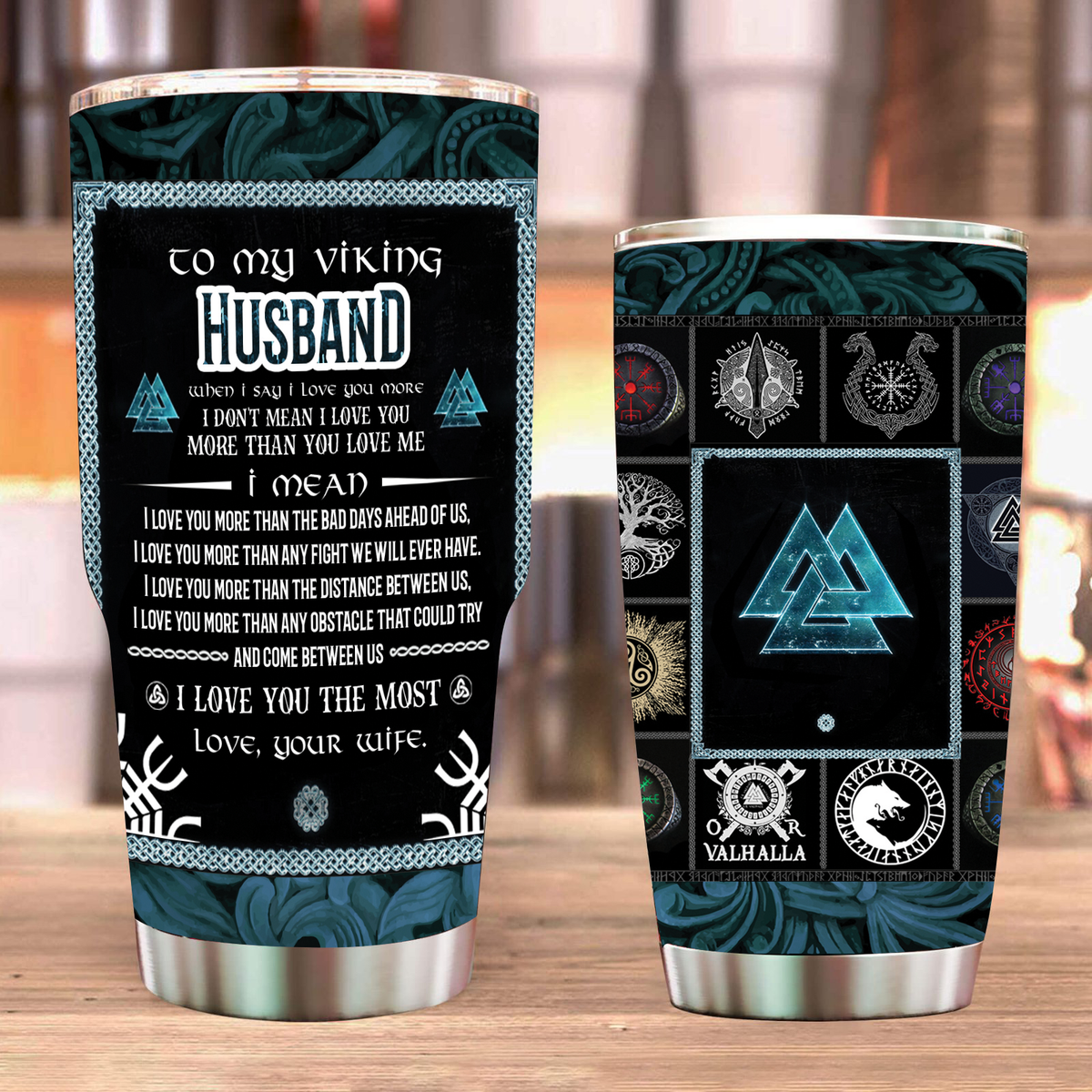 To My Viking Husband, I Love You The Most Tumbler 30oz