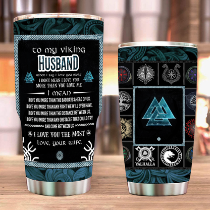 To My Viking Husband, I Love You The Most Tumbler 30oz