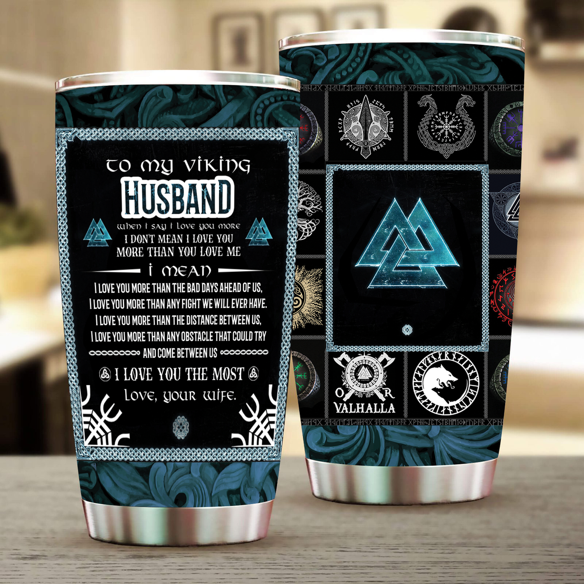 To My Viking Husband, I Love You The Most Tumbler 20oz